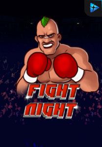 Bocoran RTP Fight Night di Situs Ajakslot Generator RTP Resmi dan Terakurat